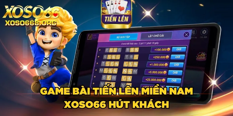 game-bai-tien-len-mien-nam-xoso66-hut-khach