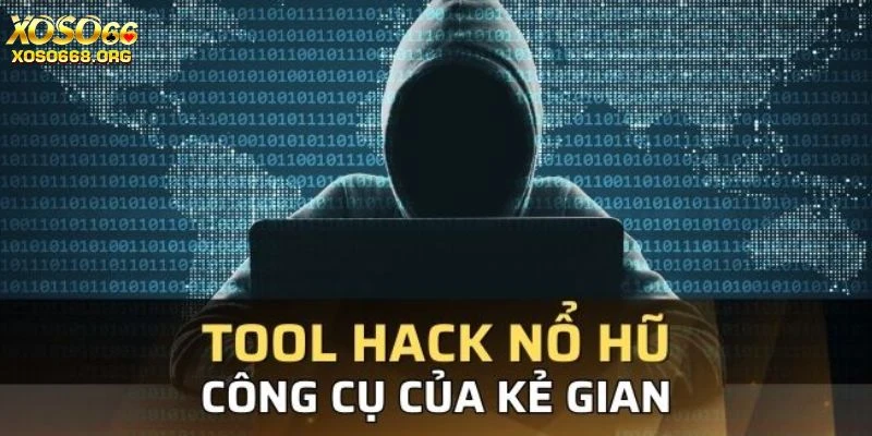 han-che-dung-tool-hack-quay-hu-xoso66-trai-phep